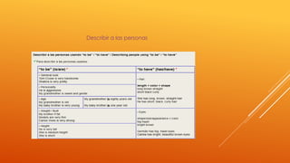 Describir a las personas 
 