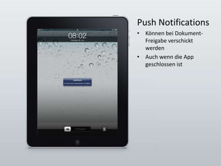 Push NotificationsKönnen bei Dokument-Freigabe verschickt werdenAuch wenn die App geschlossen ist