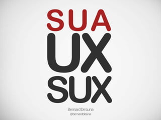 UX SUX