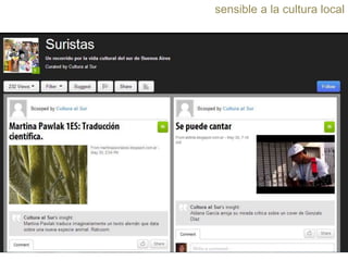 sensible a la cultura local

 