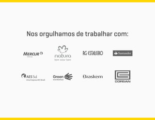 Nos orgulhamos de trabalhar com:

 