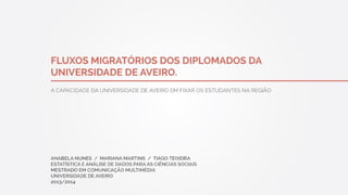 Fluxos Migratórios dos Diplomados da Universidade de Aveiro