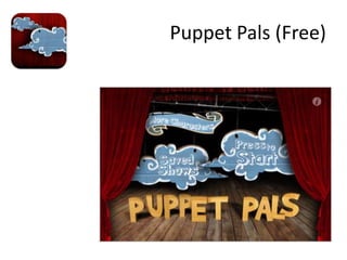 Puppet Pals (Free)
 