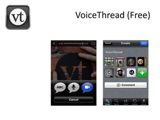 VoiceThread (Free)
 