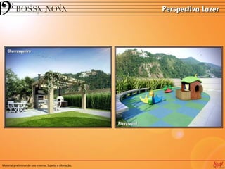 Perspectiva Lazer



    Churrasqueira




                                                           Playground




Material preliminar de uso interno. Sujeito a alteração.
 