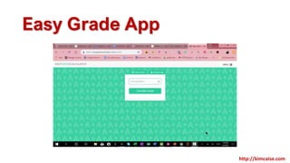Easy Grade App
http://kimcaise.com
 