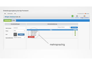Entwicklungsumgebung des App-Framework
mehrsprachig
 