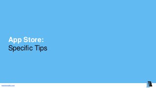 mentormate.com
App Store:
Specific Tips
 
