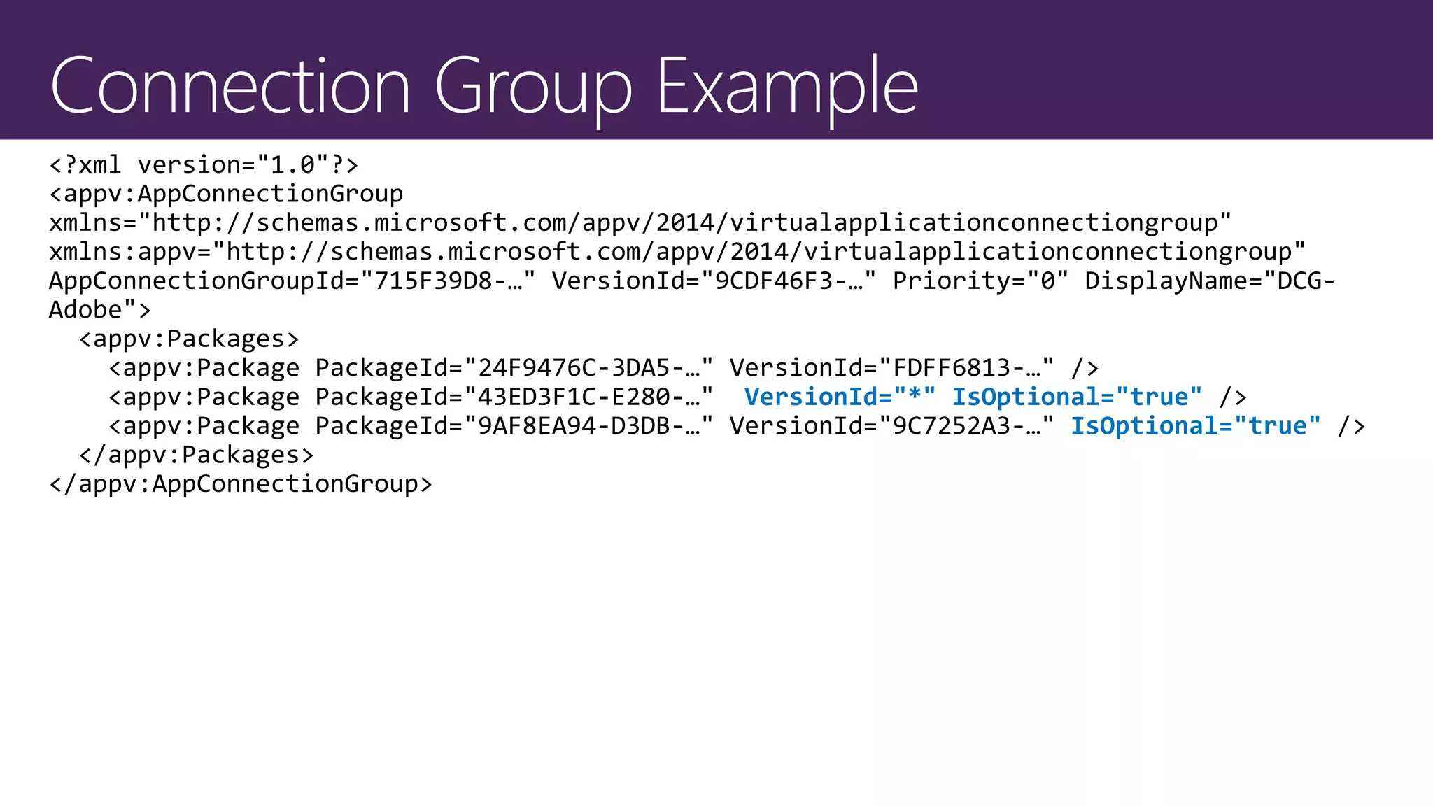 VersionId="*" IsOptional="true"
IsOptional="true"
 
