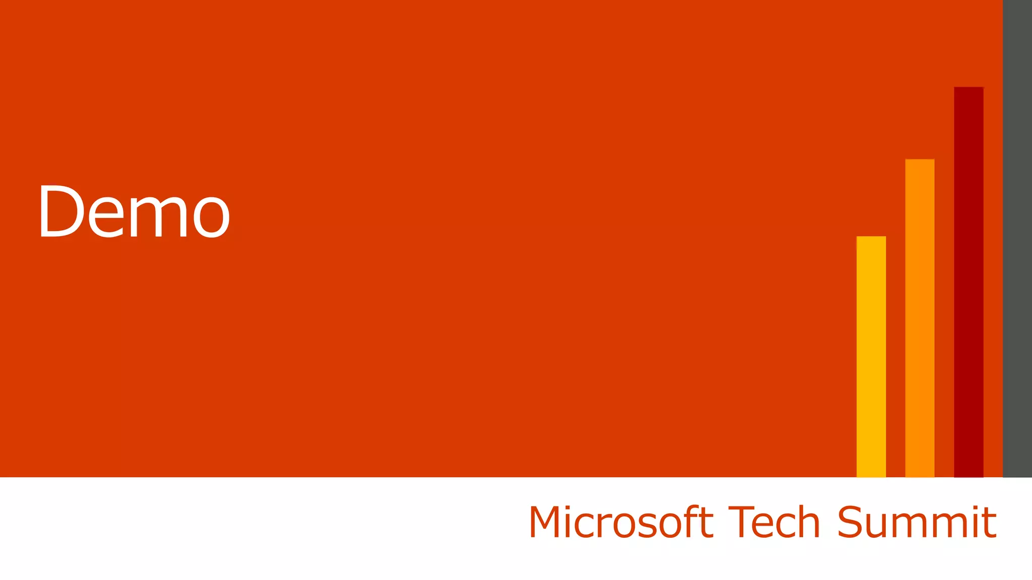 Microsoft Tech Summit
 