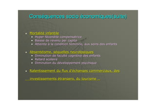 ConsConsééquences socioquences socio ééconomiques(suite)conomiques(suite)
HH 8 %8 % %%
HH + % %+ % %
HH @@ * 2* 2
66 ** & && &
HH ++
HH
HH + %% % ;&+ %% % ;&
22 11 ; 2*; 2*
++ ** II
 