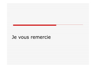 Je vous remercie
 