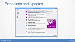Extensions and Updates




Développement
 