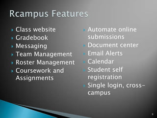 Moodle - is a course management system designed to help educators who want to create quality online courses.RCampus - is a comprehensive Education Management System and a collaborative learning environment. 8Popular Learning Management Systems