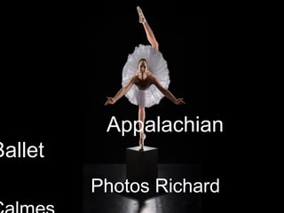 Appalachian Ballet   Photos Richard Calmes 