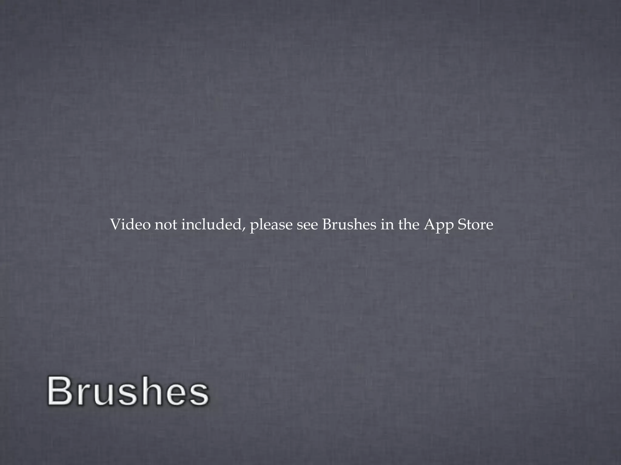 Video not included, please see Brushes in the App Store
 