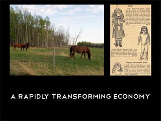a rapidl transforming economy
        y