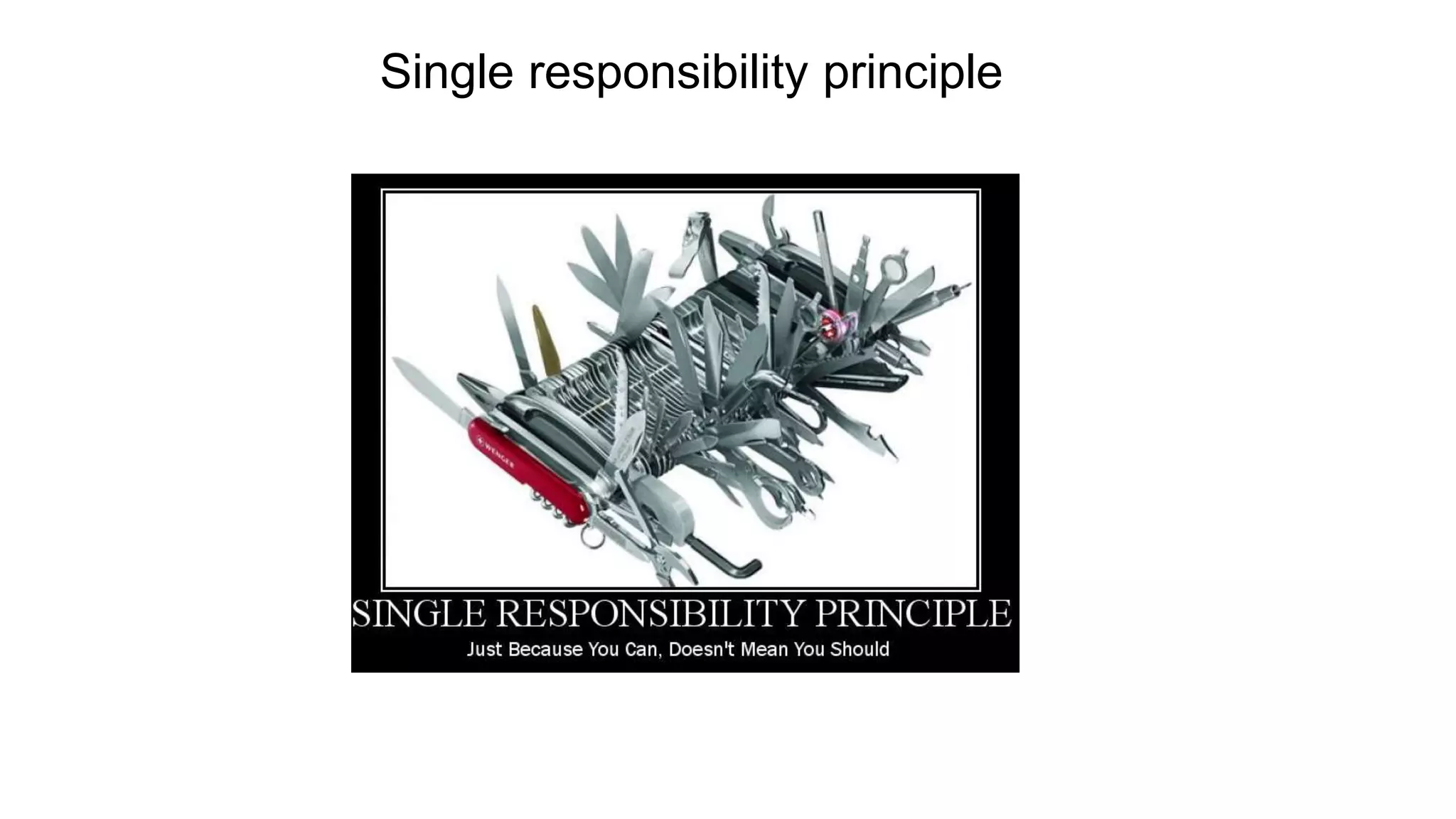 Single responsibility principle