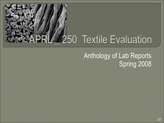 Anthology of Lab Reports Spring 2008 