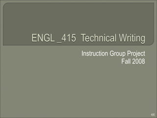 Instruction Group Project Fall 2008 