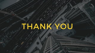 THANK YOU
 