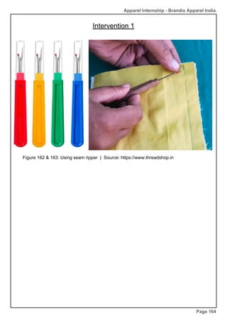 Apparel Internship - Brandix Apparel India.
Page 164
Figure 162 & 163: Using seam ripper | Source: https://www.threadshop.in
Intervention 1
 