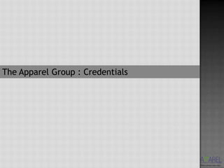 The Apparel Group : Credentials
 