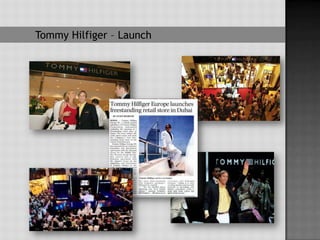 Tommy Hilfiger – Launch
 