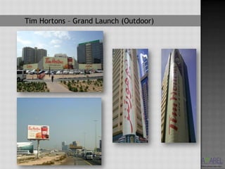 Tim Hortons – Grand Launch (Outdoor)
 