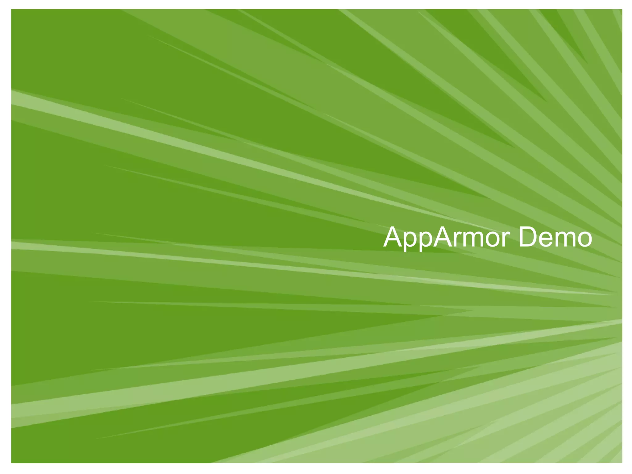 AppArmor Demo
 