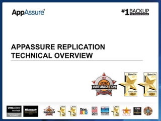 APPASSURE REPLICATION
TECHNICAL OVERVIEW
 
