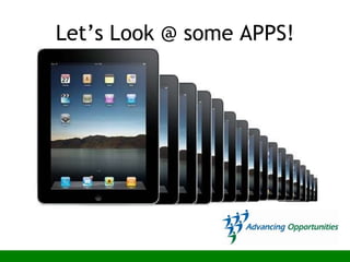 Let’s Look @ some APPS!
 
