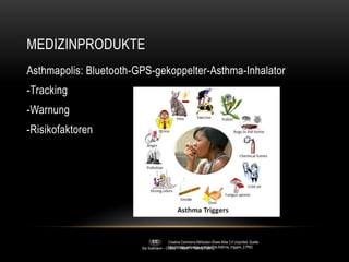 Kai Sostmann – Charité – iHealth – Twenty Twenty
MEDIZINPRODUKTE
Asthmapolis: Bluetooth-GPS-gekoppelter-Asthma-Inhalator
-...
