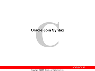 Oracle Join Syntax 