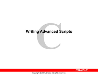 Writing Advanced Scripts 