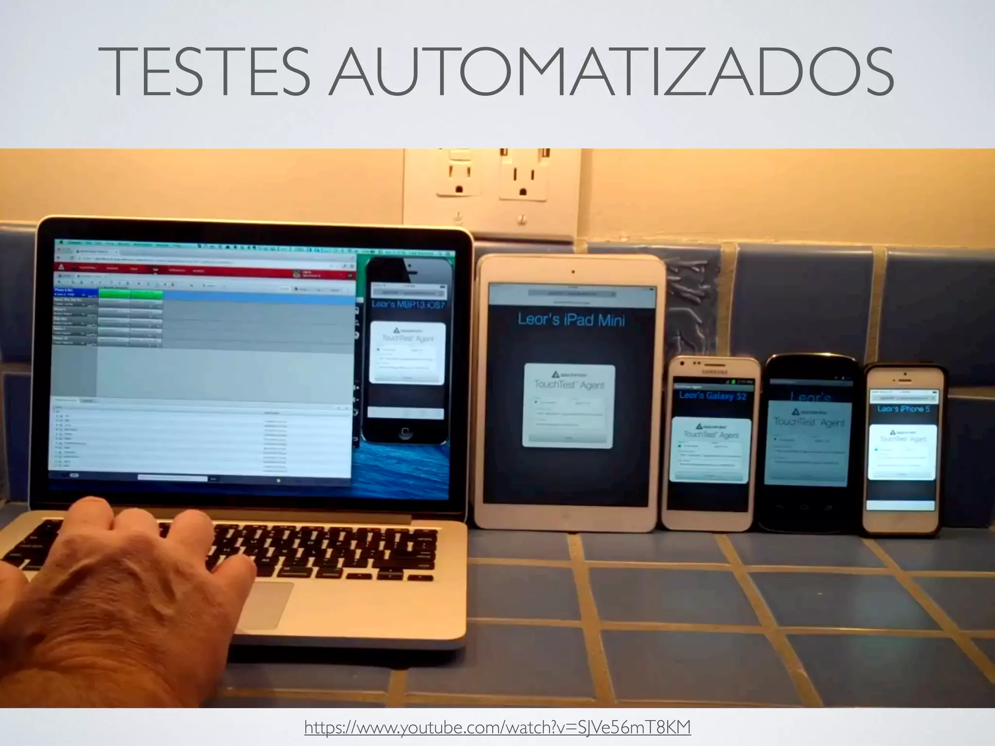 TESTES AUTOMATIZADOS
https://www.youtube.com/watch?v=SJVe56mT8KM
 