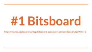 #1 Bitsboard
https://itunes.apple.com/us/app/bitsboard-education-games/id516842210?mt=8
 
