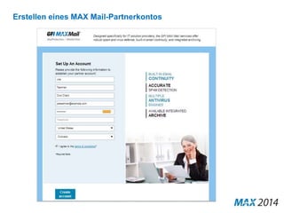 Erstellen eines MAX Mail-Partnerkontos 
 