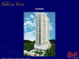 Fachada




Material preliminar de uso interno. Sujeito a alteração.
 