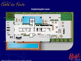 Implantação Lazer




Material preliminar de uso interno. Sujeito a alteração.
 