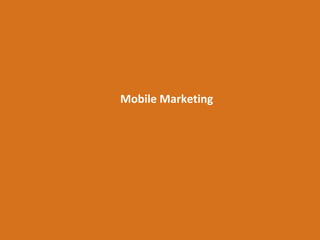 Mobile Marketing

 