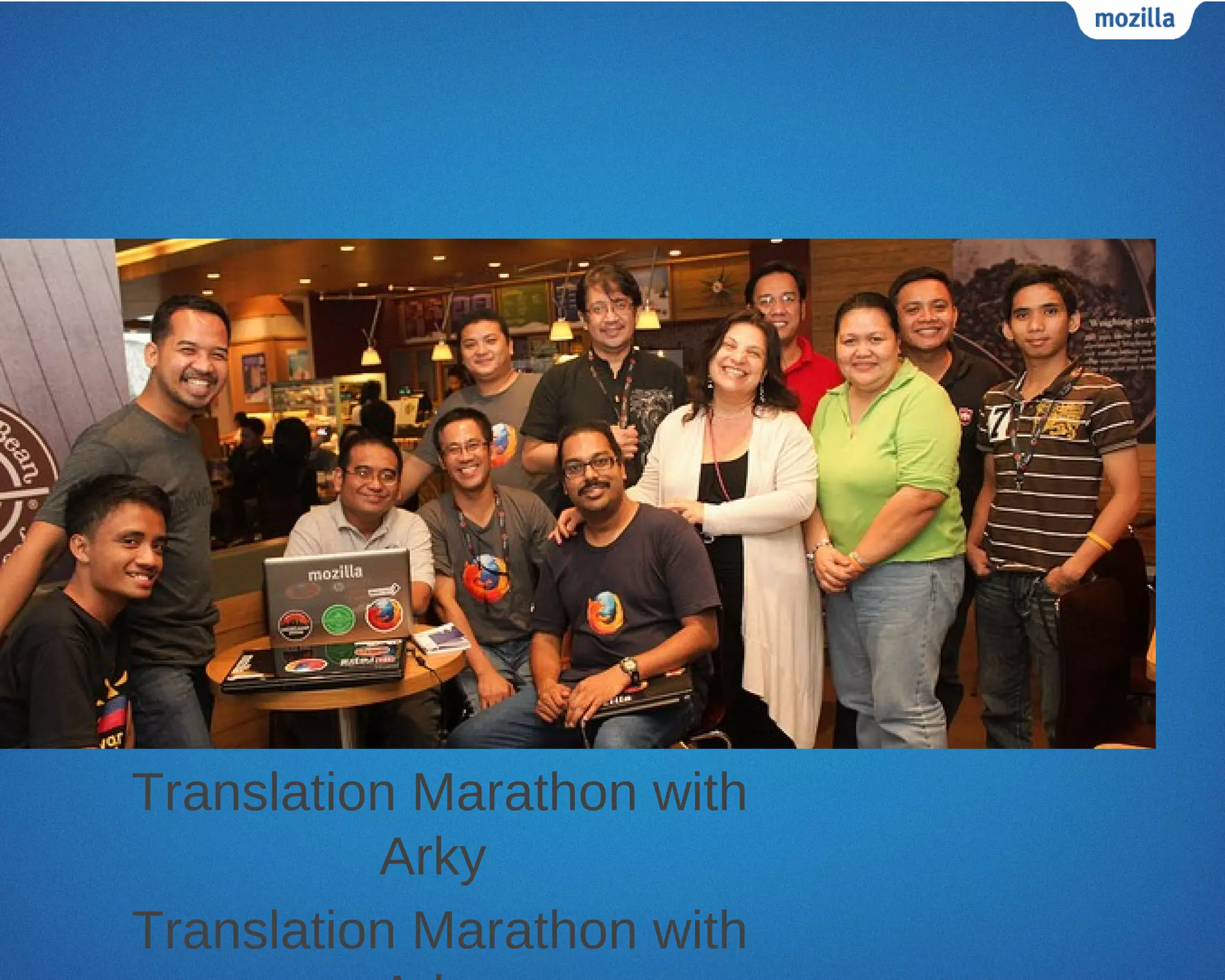 Translation Marathon with
          Arky
Translation Marathon with
 