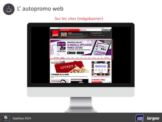L’ autopromo web 
Sur les sites (mégabanner) 
AppDays 2014 
 