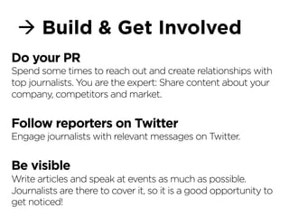 Pull Social Media
Key points
•  Social media is useful if you have time to produce
great content related to your product.
•  Social media is a marathon.
•  Social media is customer service.
 