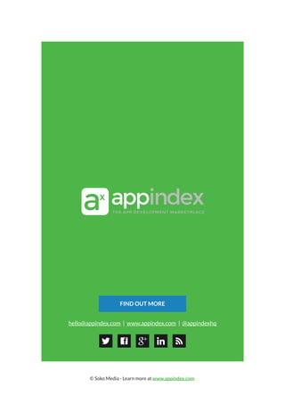 © Soko Media - Learn more at www.appindex.com
FIND OUT MORE
hello@appindex.com | www.appindex.com | @appindexhq
 