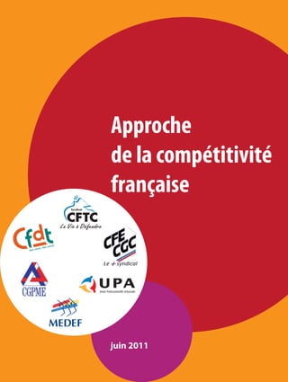 Approche
de la compétitivité
française




juin 2011
 