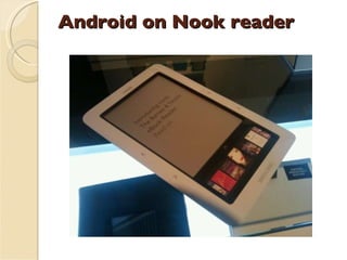 Android  on Nook reader 