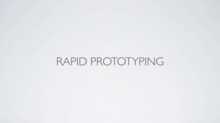 RAPID PROTOTYPING