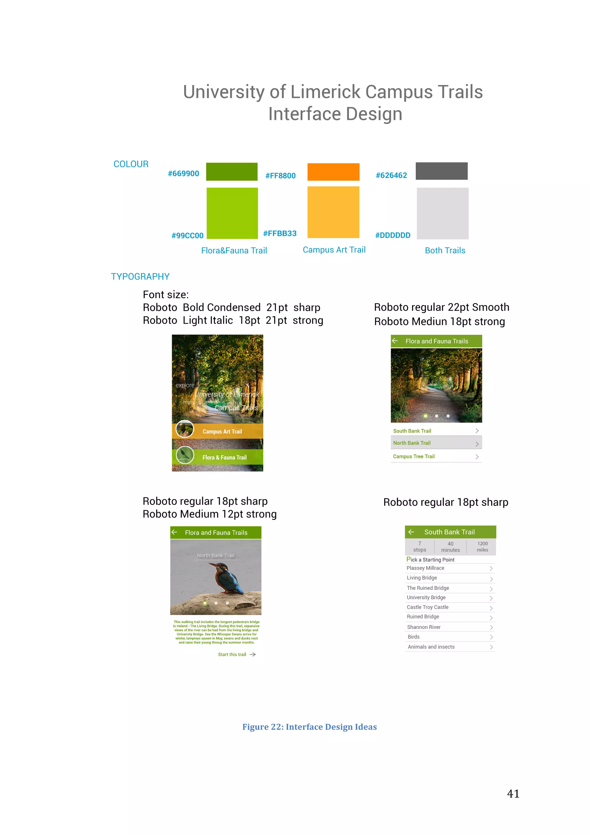  

	
  
Figure	
  22:	
  Interface	
  Design	
  Ideas	
  

	
  

41	
  

 