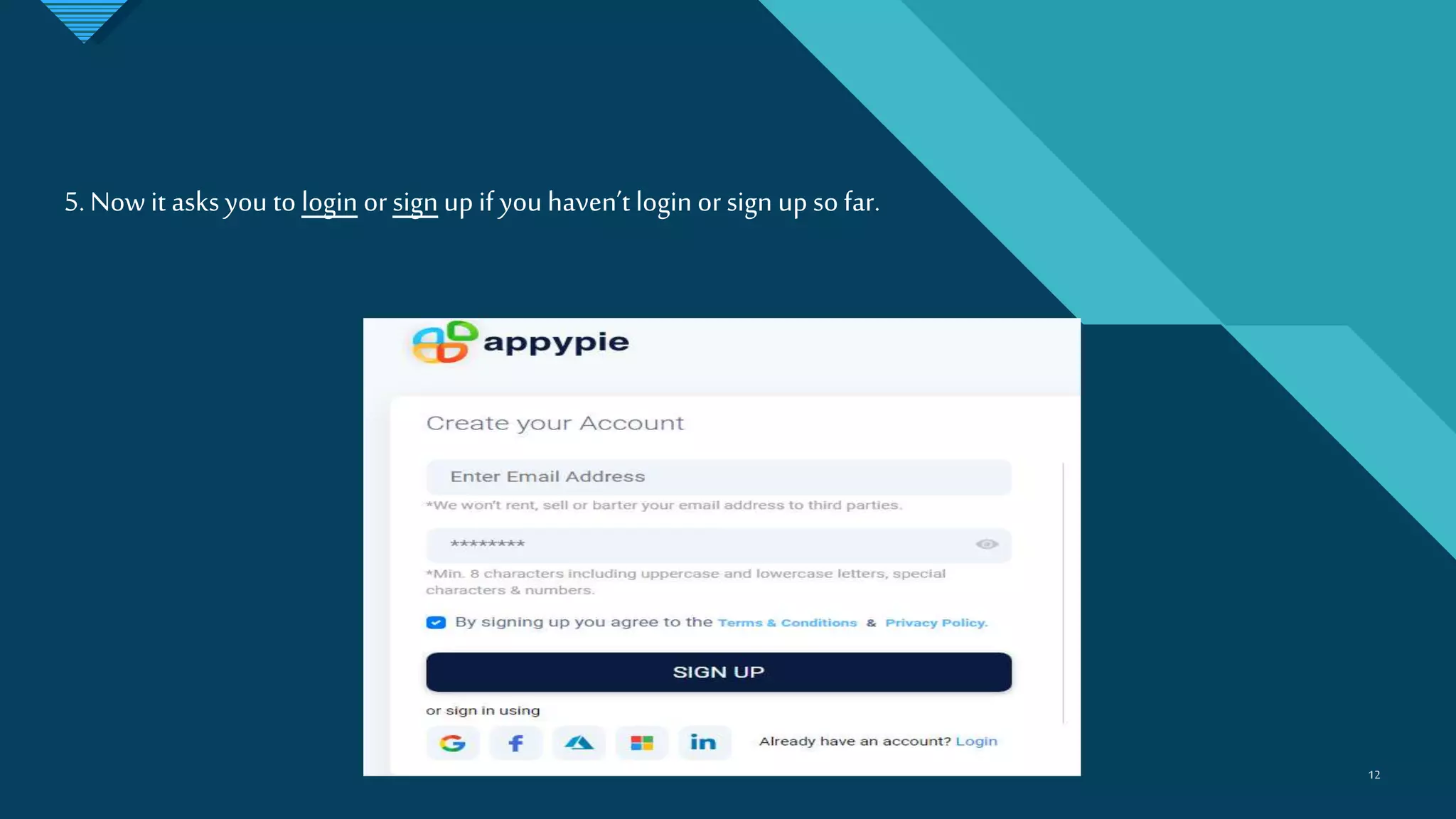 Click to edit Master title style
1212
5. Nowit asks you to login orsign up if you haven’t login or sign up so far.
 